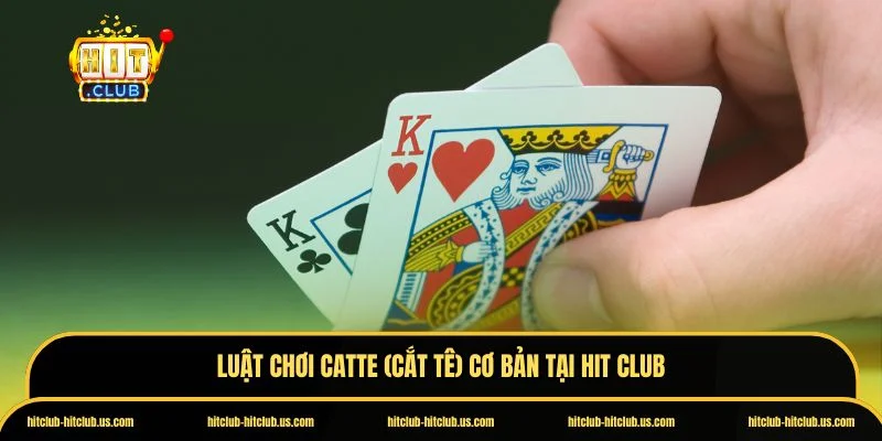 Catte (Cắt tê)