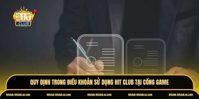 Điều khoản sử dụng Hit Club
